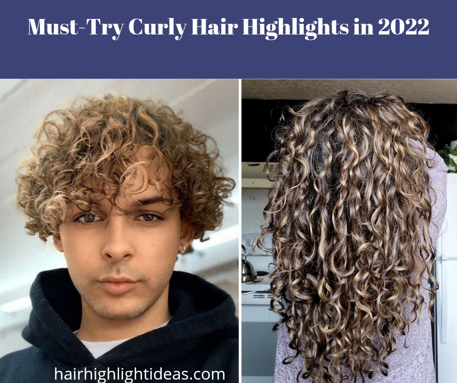 Must-Try Curly Hair Highlights in 2022
