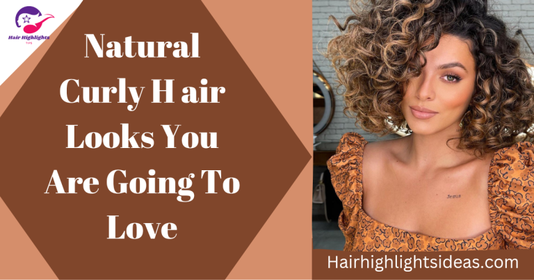 Natural Curly Hair Looks You Are Going To Love