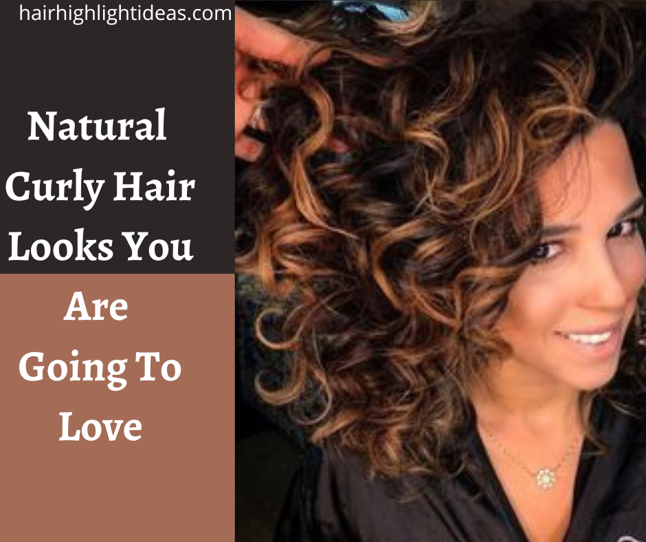 Natural Curly Hair Looks You Are Going To Love